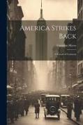 America Strikes Back, a Record of Contrasts