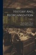 History And Reorganization, Volume 1