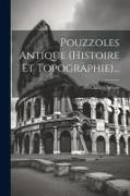 Pouzzoles Antique (histoire Et Topographie)