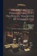 Oeuvres Medico-philosophiques Et Pratiques, Traduites Et Commentées: Vraie Théorie Médicale Pathologie Très Speciale