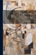 Printing: Its Dawn, Day, & Destiny