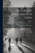 History of Education in Iowa, Volume 2