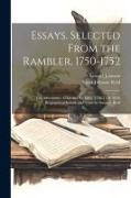 Essays. Selected From the Rambler, 1750-1752, the Adventurer, 1753, and the Idler, 1758-1760. With Biographical Introd. and Notes by Stuart J. Reid