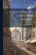 Il Panteismo Di Giordano Bruno