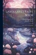 Laboulaye's Fairy Book, Fairy Tales of all Nations