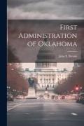 First Administration of Oklahoma