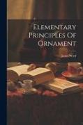 Elementary Principles Of Ornament