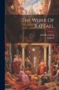 The Work Of Raffael