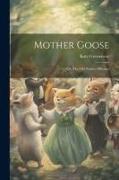 Mother Goose, or, The old Nursery Rhymes