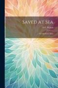 Saved at Sea: An Lighthouse Story