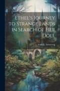 Ethel's Journey to Strange Lands in Search of her Doll