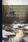 Russian Self-taught, With Phonetic Pronunciation