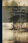 The Print-collector's Quarterly, Volume 1
