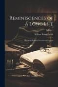 Reminiscences of a Long Life, Historical, Political, Personal and Literary, Volume 1