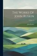 The Works Of John Ruskin, Volume 15