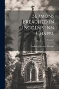 Sermons Preached In Lincoln's Inn Chapel, Volume 2