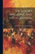 The Sailor's Magazine, And Naval Journal, Volume 1