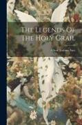 The Legends Of The Holy Grail