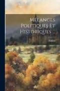 Mélanges Politiques Et Historiques