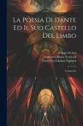 La Poesia Di Dante Ed Il Suo Castello Del Limbo: Commento