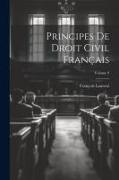 Principes De Droit Civil Français, Volume 9