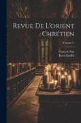 Revue De L'orient Chrétien, Volume 11