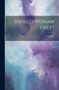 Should Woman Obey?