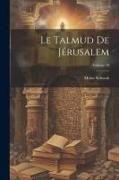 Le Talmud De Jérusalem, Volume 10