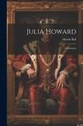 Julia Howard: A Romance