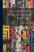 The Growth of Cities a Study in Statistics