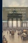 Long Heads and Round Heads, or, What's the Matter With Germany
