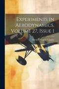 Experiments in Aerodynamics, Volume 27, issue 1