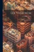 Lex Vadiorum: The Law of Mortgages