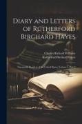 Diary and Letters of Rutherford Birchard Hayes: Nineteenth President of the United States, Volume 1, part 2
