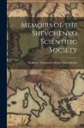 Memoirs of the Shevchenko Scientific Society