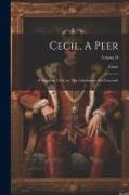 Cecil, A Peer: A Sequel to Cecil, or, The Adventures of a Coxcomb, Volume II