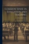 Common Sense in Education and Teaching: An Introduction to Practice