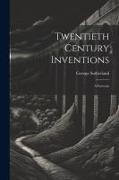 Twentieth Century Inventions: A Forecast