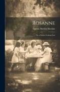 Rosanne, Or, a Father's Labour Lost