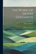 The Works of Oliver Goldsmith: With a Life and Notes., Volume IV