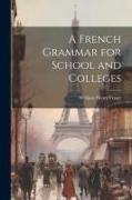 A French Grammar for School and Colleges