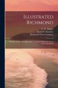Illustrated Richmond, Souvenir, Guide, and Official Map, Containing Elaborate List of Richmond Views