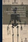 Leçons Sur La Physiologie Et L'anatomie Comparée De L'homme Et Des Animaux, Volume 9