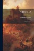 Atocha: Ensayos Históricos, Volume 1