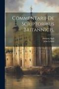 Commentarii De Scriptoribus Britannicis