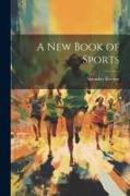 A New Book of Sports