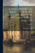A Brief Historical Relation of State Affairs From September 1678 to April 1714, Volume V