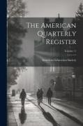 The American Quarterly Register, Volume 11