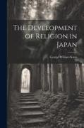 The Development of Religion in Japan