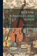 Ballads, Romances, and Songs